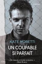 Couverture du livre « Un coupable si parfait » de Kate Moretti aux éditions City