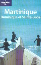 Couverture du livre « Martinique, dominique et sainte lucie (4e édition) » de Dimitri Tzanos aux éditions Lonely Planet France