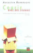 Couverture du livre « Courir avec des ciseaux » de Augusten Burroughs aux éditions Passage Du Marais