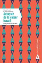 Couverture du livre « Autopsie de la valeur travail » de Gerard Amicel et Amine Boukerche aux éditions Apogee
