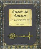 Couverture du livre « Secrets de sorciers pour se proteger » de Gilly Sergiev aux éditions Guy Trédaniel