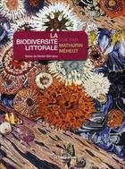 Couverture du livre « La biodiversité littorale vue par Mathurin Méheut » de Michel Glemarec aux éditions Le Telegramme Editions