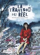 Couverture du livre « La trahison du réel » de Celine Wagner aux éditions La Boite A Bulles