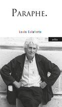 Couverture du livre « Paraphe » de Louis Calaferte aux éditions Arlea