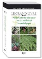 Couverture du livre « Herbes et plantes de Guyane » de Guglielmone. An aux éditions Orphie