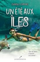 Couverture du livre « Un été aux îles » de Chantale D'Amours aux éditions Les Editeurs Reunis