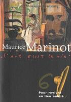 Couverture du livre « Maurice Marinot ; pour revivre un lieu oublié » de  aux éditions Musees Strasbourg