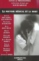 Couverture du livre « Le pouvoir medical et la mort » de  aux éditions Bord De L'eau