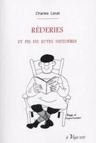 Couverture du livre « Réderies,et pis dz eutes histoéres » de Charles Lecat aux éditions La Vague Verte