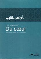 Couverture du livre « Les Maladies Du Coeur » de Ahmad Ibn Taymiyya aux éditions Tawbah