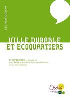 Couverture du livre « Ville durable et écoquartiers » de Raphaele Heliot aux éditions Le Passager Clandestin