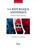 Couverture du livre « La République amnésique » de Thierry Bouclier aux éditions Terramare