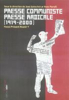 Couverture du livre « Presse communiste, presse radicale , 1919-2000 ; passé, présent, avenir ? » de  aux éditions Aden Belgique