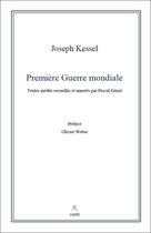 Couverture du livre « Première Guerre mondiale » de Joseph Kessel aux éditions Editions Amok