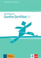 Couverture du livre « Mit Erfolg zum Zertifikat Deutsch ; Goethe-Zertifikat ; C1 ; cahier d'exercices (édition 2009) » de  aux éditions La Maison Des Langues