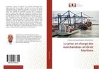 Couverture du livre « La prise en charge des marchandises en droit maritime » de Mohamed Jules C. aux éditions Editions Universitaires Europeennes