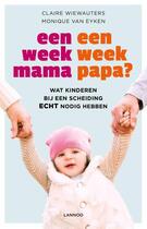 Couverture du livre « Een week mama, een week papa? » de Claire Wiewauters aux éditions Terra - Lannoo, Uitgeverij