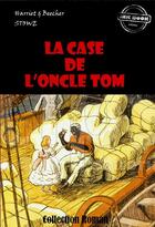 Couverture du livre « La case de l'Oncle Tom » de Harriet Beecher Stowe aux éditions Ink Book