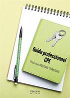 Couverture du livre « Guide professionnel CPE » de Frederique Moutama Termosiris aux éditions Verone