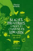 Couverture du livre « Blagues, proverbes, contes et chansons en Limousin » de Maurice Robert aux éditions Geste