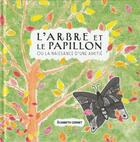 Couverture du livre « L'arbre et le Papillon : ou la naissance d'une amitié » de Elisabeth Cornet aux éditions Encres De Siagne