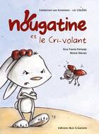 Couverture du livre « Nougatine et le Cri-volant » de Elsa Pompey aux éditions Nla Creations