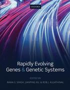 Couverture du livre « Rapidly Evolving Genes and Genetic Systems » de Rama S Singh aux éditions Oup Oxford