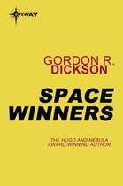 Couverture du livre « Space Winners » de Gordon R. Dickson aux éditions Orion Digital