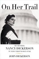 Couverture du livre « On Her Trail » de Dickerson John aux éditions Simon & Schuster