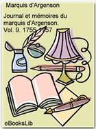 Couverture du livre « Journal et mémoires du marquis d'Argenson t.9 ; 1755-1757 » de Rene-Louis D' Argenson aux éditions Ebookslib