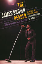 Couverture du livre « The James Brown Reader » de Nelson George aux éditions Penguin Group Us