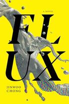 Couverture du livre « FLUX » de Jinwoo Chong aux éditions Melville House