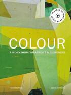 Couverture du livre « Colour a workshop for artists and designers (3rd ed) » de David Hornung aux éditions Laurence King
