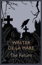 Couverture du livre « The Return » de Walter De La Mare aux éditions Murray John Digital