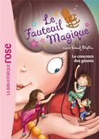 Couverture du livre « Le fauteuil magique t.4 ; le concours des géants » de Enid Blyton aux éditions Hachette Jeunesse