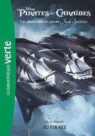 Couverture du livre « Pirates des Caraïbes - les aventures du jeune Jack Sparrow Tome 3 : la chasse au pirate » de Disney aux éditions Hachette Jeunesse