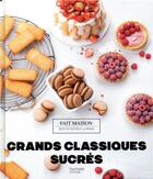 Couverture du livre « Grands classiques sucrés » de Eva Harlé aux éditions Hachette Pratique