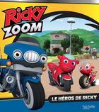 Couverture du livre « Ricky Zoom ; le héros de Ricky » de  aux éditions Hachette Jeunesse