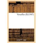 Couverture du livre « Versailles » de Adolphe Joanne aux éditions Hachette Bnf