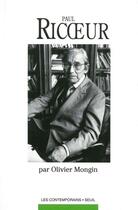 Couverture du livre « Paul ricoeur » de Olivier Mongin aux éditions Seuil