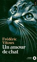 Couverture du livre « Un amour de chat » de Frederic Vitoux aux éditions Points