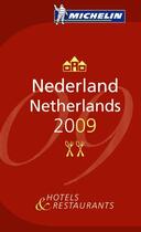 Couverture du livre « Guide rouge Michelin ; Nederland (édition 2009) » de Collectif Michelin aux éditions Michelin