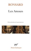 Couverture du livre « Les amours » de Pierre De Ronsard et Francoise Joukovsky aux éditions Gallimard