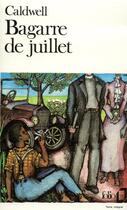 Couverture du livre « Bagarre de juillet » de Erskine Caldwell aux éditions Folio