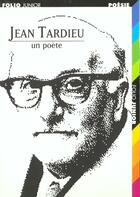 Couverture du livre « Jean Tardieu ; un poète » de Jean Tardieu aux éditions Gallimard-jeunesse