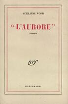 Couverture du livre « L'Aurore » de Wodli G aux éditions Gallimard