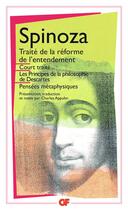 Couverture du livre « Traite de la reforme de l'entendement - court traite - les principes de la philosophie de descartes » de Baruch Spinoza aux éditions Flammarion