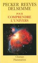 Couverture du livre « Pour comprendre l'univers » de Delsemme Armand aux éditions Flammarion