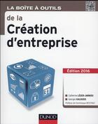 Couverture du livre « La boîte à outils : la boîte à outils de la création d'entreprise » de Catherine Leger-Jarniou et Georges Kalousis aux éditions Dunod