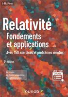 Couverture du livre « Relativité : fondements et applications (3e édition) » de Jose-Philippe Perez aux éditions Dunod